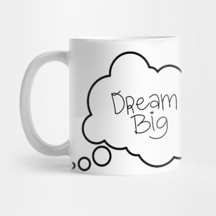 Dream Big Mug